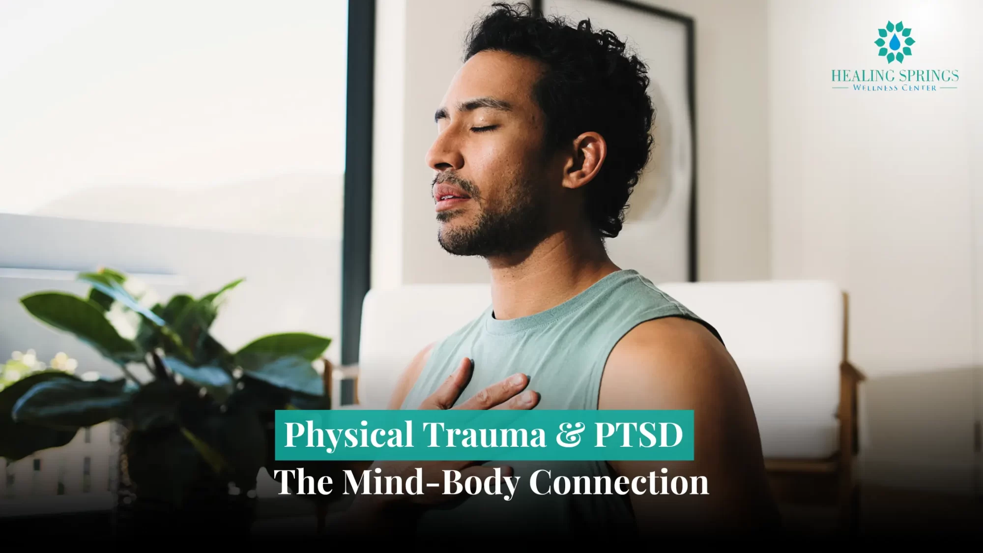 Physical Trauma & PTSD – The Mind-Body Connection